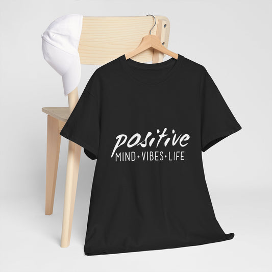 T-Shirt-Positive Vibes Unisex
