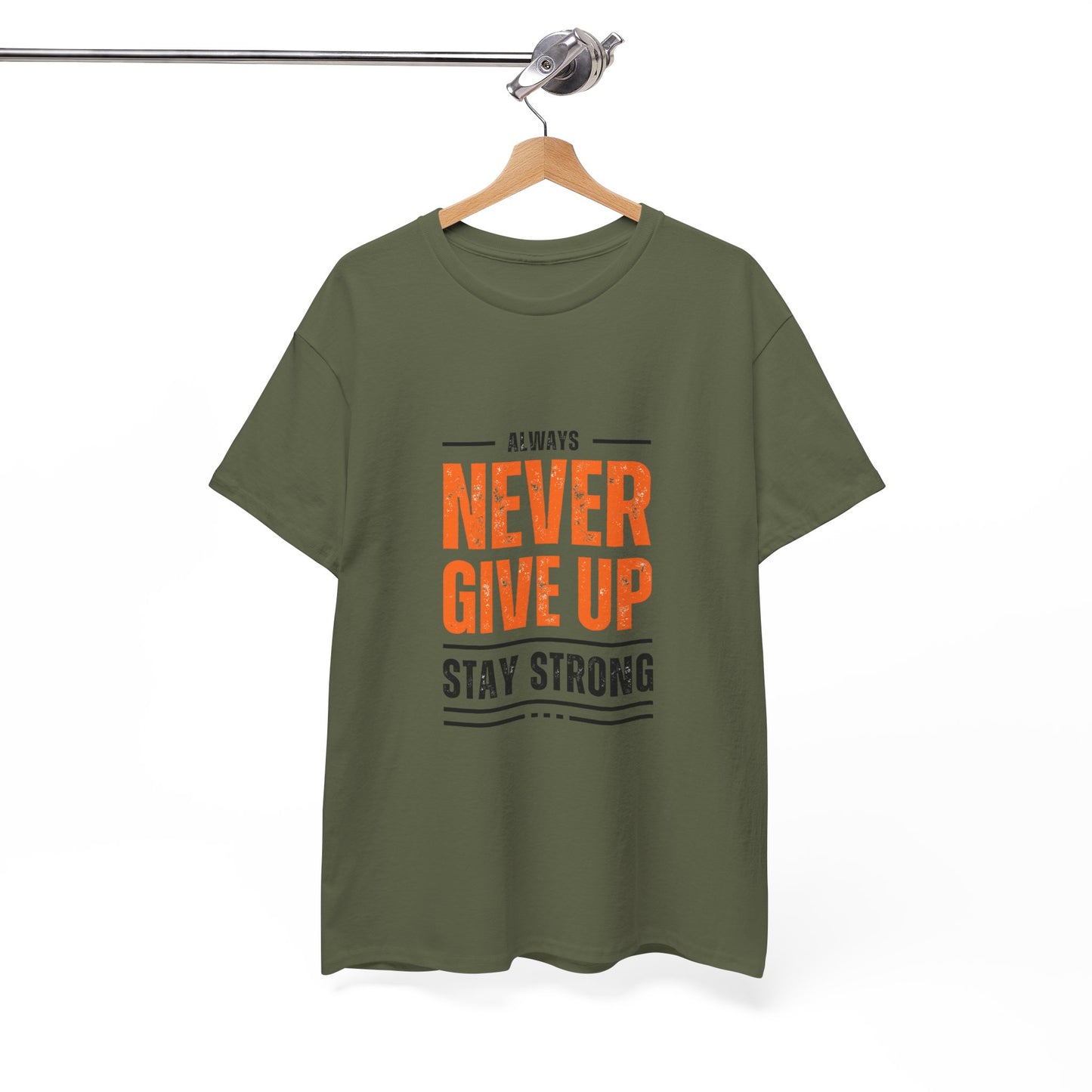 💪 Maglietta "Always Never Give Up. Stay Strong." – Mentalflex