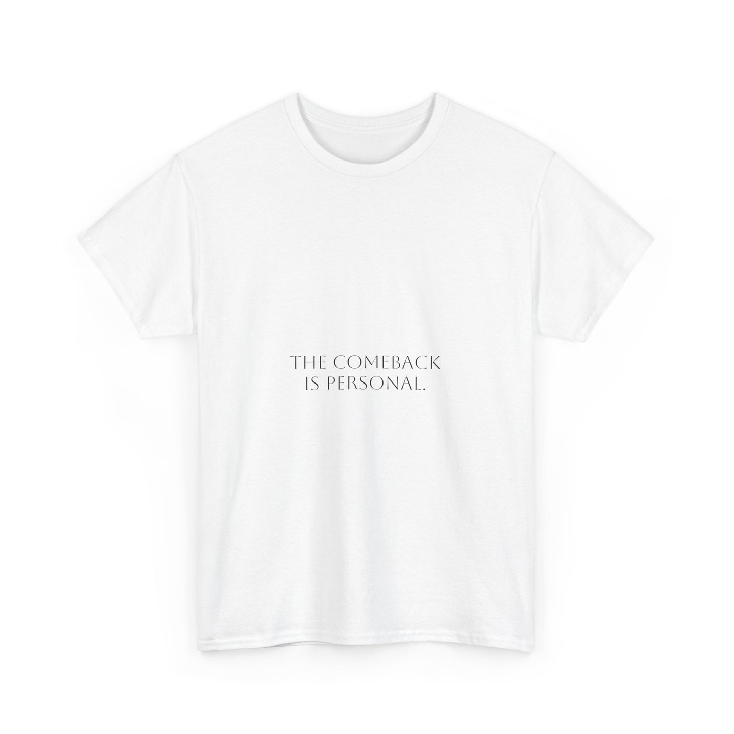 Maglietta con scritta "The Comeback is Personal"