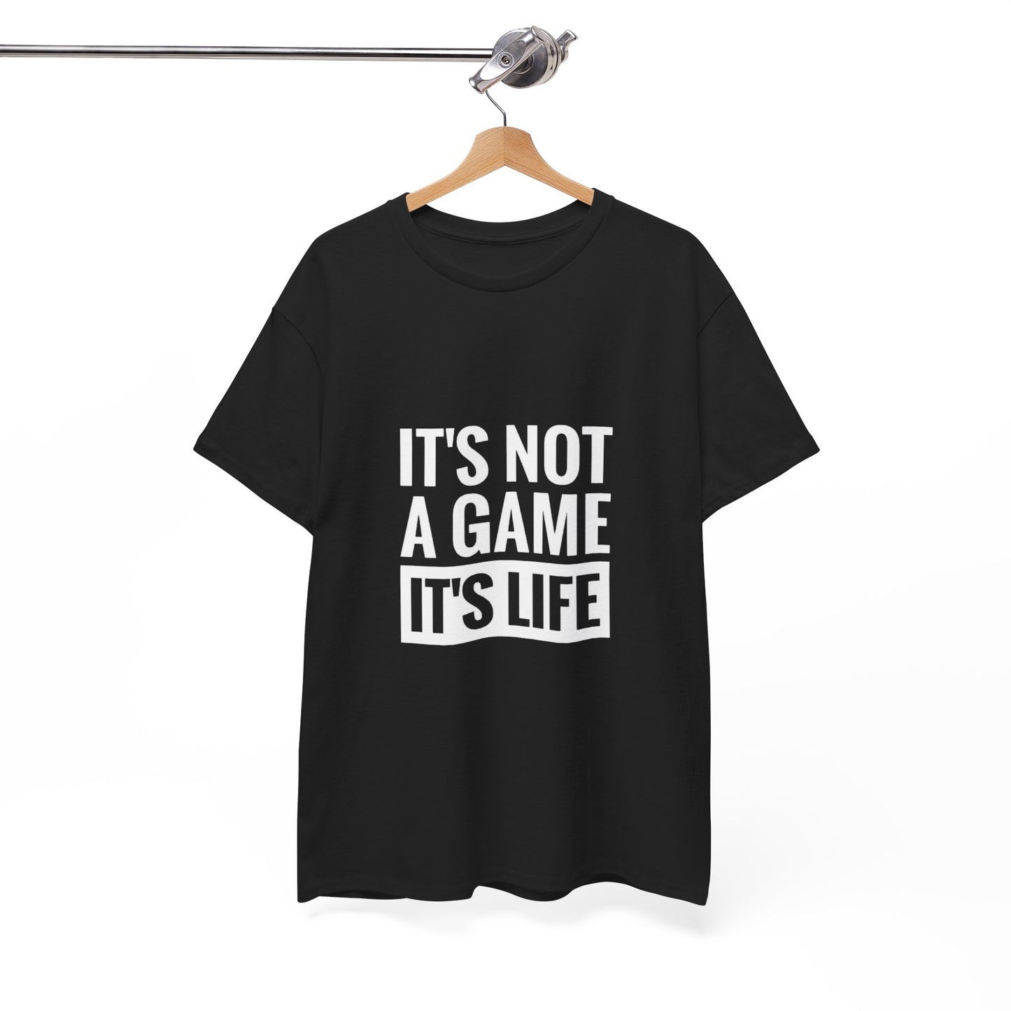 Maglietta - It's Not a Game, It's Life